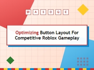 Roblox Button Layouts for Competitive Gaming