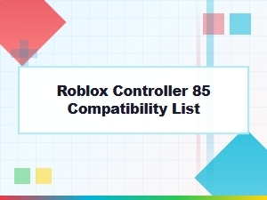 Official Roblox Controller Compatibility Guide